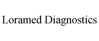 LORAMED DIAGNOSTICS