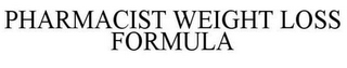 PHARMACIST WEIGHT LOSS FORMULA