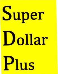 SUPER DOLLAR PLUS