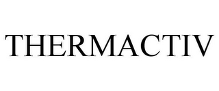 THERMACTIV