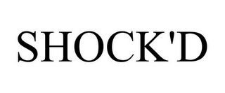 SHOCK'D