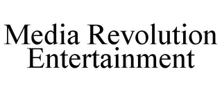 MEDIA REVOLUTION ENTERTAINMENT