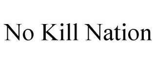 NO KILL NATION