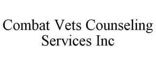 COMBAT VETS COUNSELING SERVICES INC