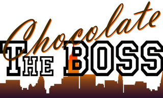 CHOCOLATE THE BOSS