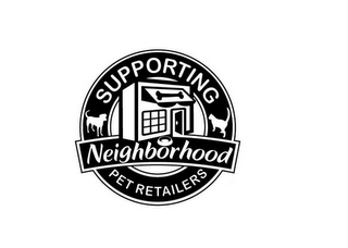 SUPPORTING NEIGHBORHOOD PET RETAILERS