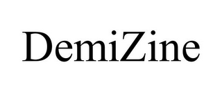 DEMIZINE