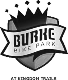 BURKE BIKE PARK AT KINGDOM TRAILS