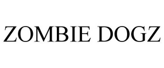 ZOMBIE DOGZ