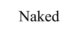 NAKED