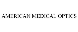 AMERICAN MEDICAL OPTICS