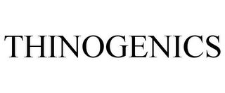 THINOGENICS