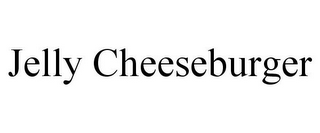 JELLY CHEESEBURGER