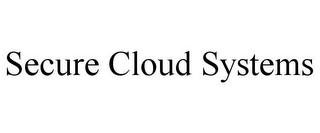 SECURE CLOUD SYSTEMS