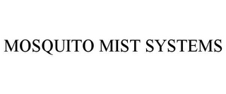 MOSQUITO MIST SYSTEMS