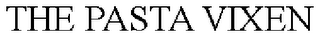 THE PASTA VIXEN