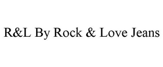 R&L BY ROCK & LOVE JEANS