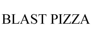 BLAST PIZZA