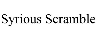 SYRIOUS SCRAMBLE