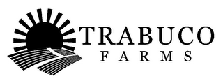 TRABUCO FARMS