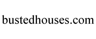 BUSTEDHOUSES.COM