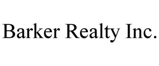 BARKER REALTY INC.