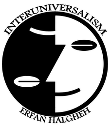 INTERUNIVERSALISM ERFAN HALGHEH