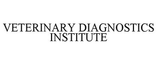 VETERINARY DIAGNOSTICS INSTITUTE