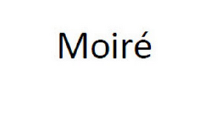 MOIRÈ