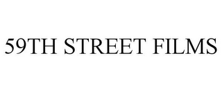 59TH STREET FILMS