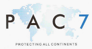 PAC 7 PROTECTING ALL CONTINENTS