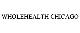 WHOLEHEALTH CHICAGO