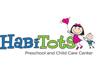 HABITOTS PRESCHOOL AND CHILD CARE CENTERD H