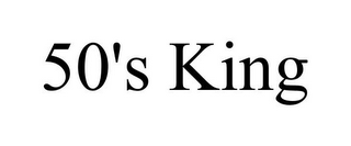 50'S KING