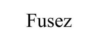 FUSEZ