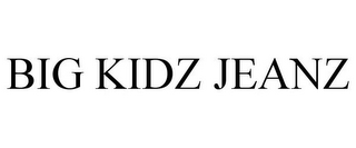 BIG KIDZ JEANZ