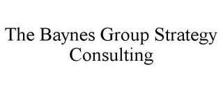 THE BAYNES GROUP STRATEGY CONSULTING
