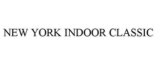NEW YORK INDOOR CLASSIC