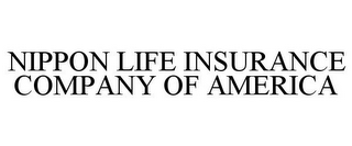 NIPPON LIFE INSURANCE COMPANY OF AMERICA