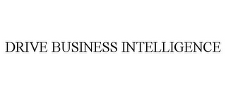 DRIVE BUSINESS INTELLIGENCE