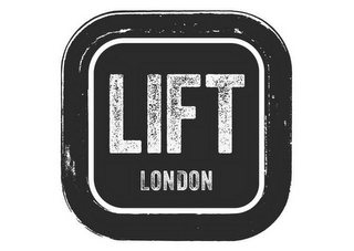 LIFT LONDON