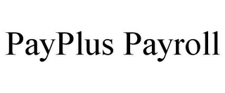 PAYPLUS PAYROLL