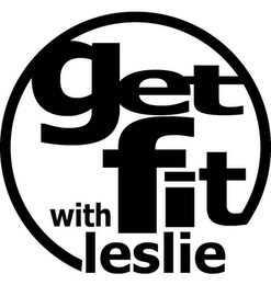 GET FIT WITH LESLIE