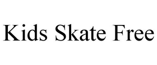 KIDS SKATE FREE