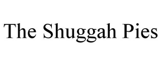 THE SHUGGAH PIES