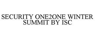 SECURITY ONE2ONE WINTER SUMMIT BY ISC