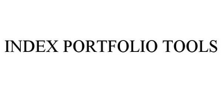 INDEX PORTFOLIO TOOLS