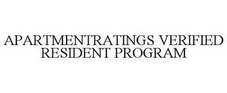 APARTMENTRATINGS VERIFIED RESIDENT PROGRAM