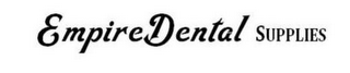 EMPIRE DENTAL SUPPLIES