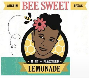 AUSTIN BEE SWEET TEXAS · MINT + FLAXSEED · LEMONADE PREMIUM LEMONADE SWEETENED WITH LOCALLY HARVESTED HONEY + CANE SUGAR FLASH PASTEURIZED FRESH SQUEEZED! 12 FL OZ (355ML)